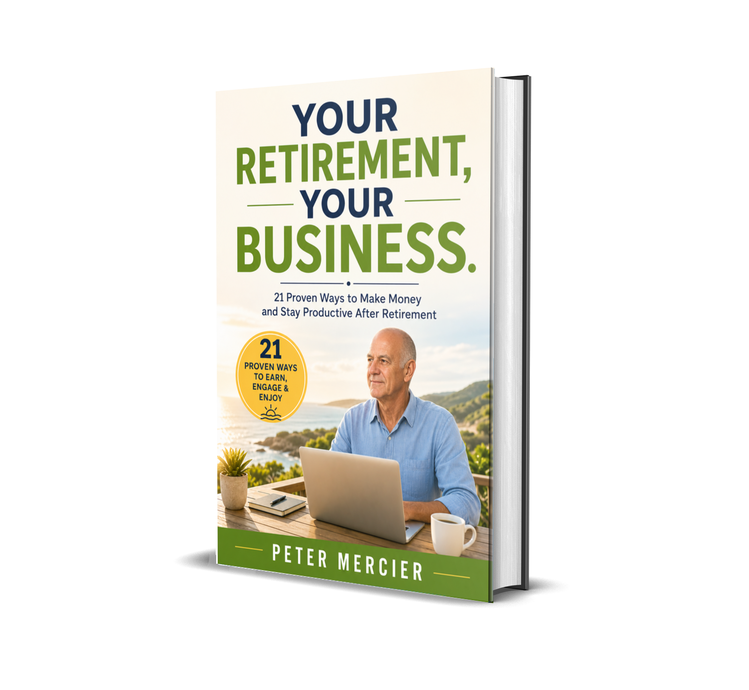 Your Retirement, Your Business — book by Peter Mercier